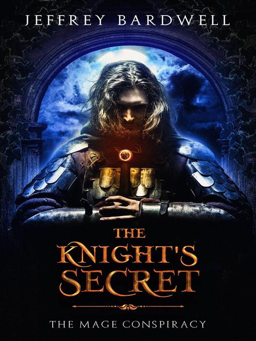 Title details for The Knight's Secret by Jeffrey Bardwell - Available